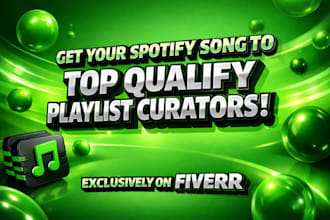 pitch your spotify song to top qualify playlist curators
