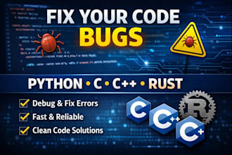 fix, debug python, c, cpp, rust script bugs and errors