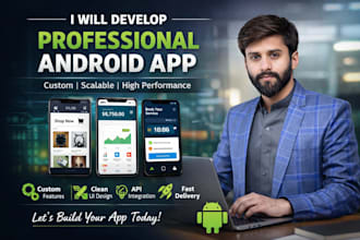 develop a professional android app with clean UI and performance