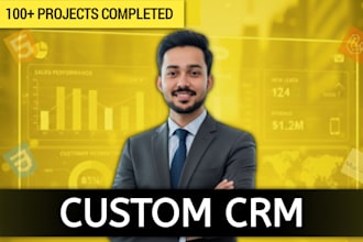 develop a fully custom web based CRM or business portal