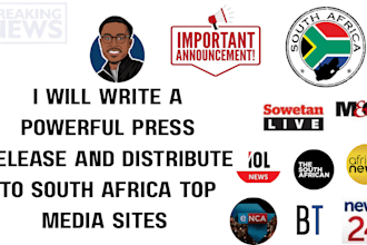 write a powerful press release and distribute it to south africa top media sites
