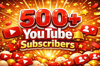 grow up 500 youtube followers very high quality