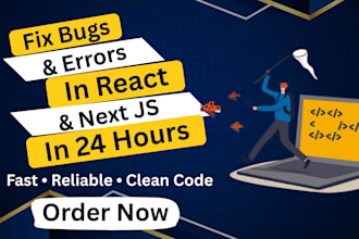 fix react js and next js bugs within 24 hours