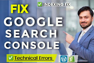fix google search console, technical issues, 404 and indexing errors