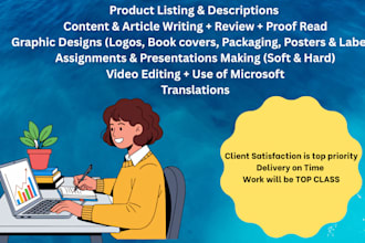 product listings, content writing, graphic design, presentations, video editing