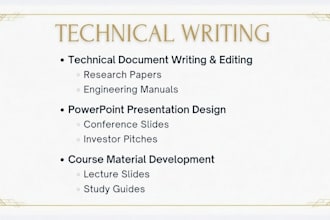 do technical writing, powerpoint, research report, course material