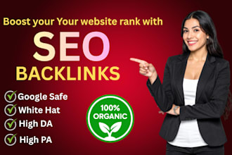 create high quality SEO backlinks to boost your website rankin