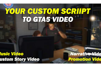create custom gta 5 cinematic, story, promotion and music videos