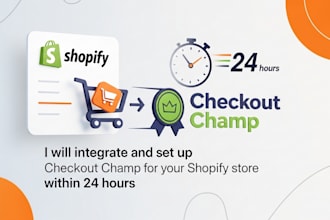 integrate and set up checkout champ for your shopify store within 24 hours