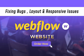 fix webflow bugs , layout issues, and responsive problems