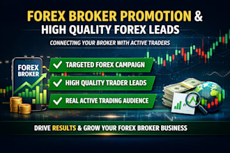 forex broker promotion generate high quality forex leads hit active traders lead
