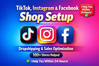 setup and optimize tiktok, instagram, and facebook shops for dropshipping sale