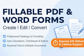 create, redesign, or convert editable fillable PDF forms and word