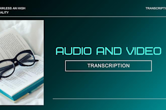accurately transcribe audio and video to text