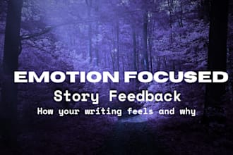 give emotion focused feedback on your art or story