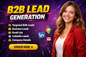 provide targeted b2b leads, linkedin leads, and  email list