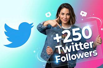 grow up 250 twitter followers fast