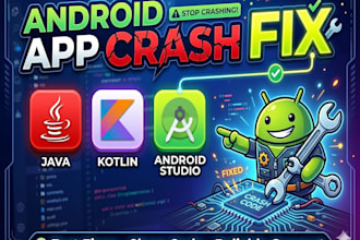 fix android app crashes and bugs in java or kotlin
