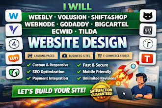 weebly volusion shift4shop webnode godaddy bigcartel ecwid tilda website design