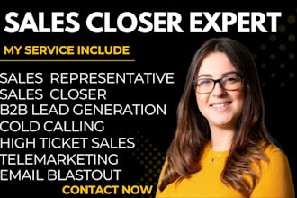 be your highticket sales closer sale rep lead generation expert to boost revenue