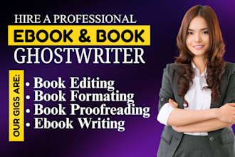 be your ebook writer book editor self help book  writer cover page designer