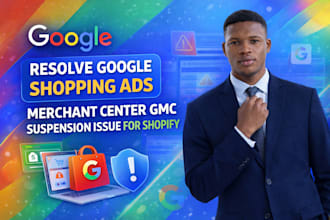 resolve google shopping ads, merchant center gmc suspension issue for shopify