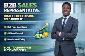 act as your b2b sales representative for high ticket closing and cold outreach