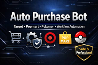 develop auto purchase bot, target bot, popmart bot, pokemon bot