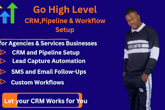 set up gohighlevel CRM, pipelines and workflows for agencies and services