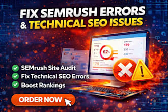 fix semrush errors, technical SEO issues, and site audit problems to rank higher