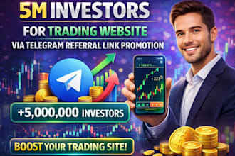 5m investor for trading website via telegram referral link promotion mini game