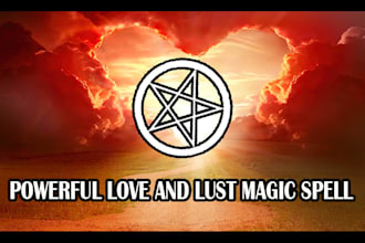 cast a powerful lust and love spell on anyone