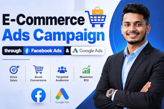 setup ecommerce ads campaign through facebook and google ads