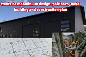 create barndominium, pole barn design, metal building and construction plan