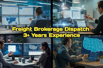 be your professional brokerage dispatch assistant