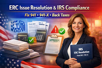 fix your irs, erc, tax debt, issues and correct 941 941x to resolve with irs