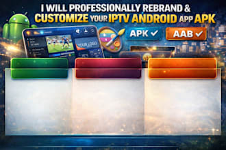 professionally rebrand and customize your iptv android app