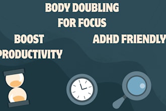 be your adhd body doubling partner
