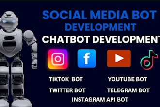 develop social media bot, instagram bot, youtube bot using many chat