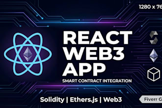build react web3 app with smart contract integration solidity ethers