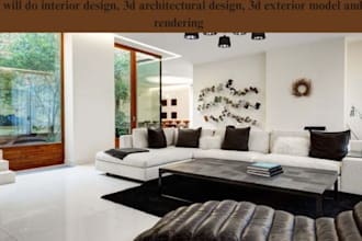 do interior design, 3d architectural design, 3d exterior model and rendering