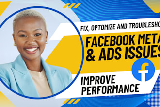 fix troubleshoot and optimize facebook meta ads issues and improve performance
