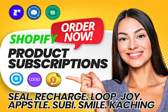 setup shopify subscription box recharge seal appstle loop subi kaching joy smile