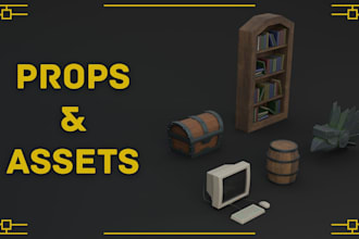 model and texture a stylized 3d props or assets for you