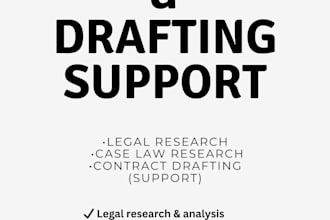 provide legal research and drafting support