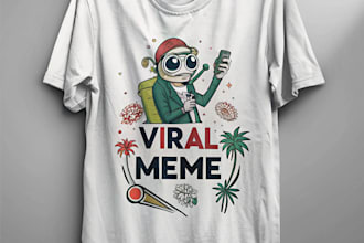 do a funny meme t shirt design that goes viral