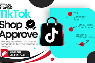 help you get fda approval and tiktok shop compliance for your products category