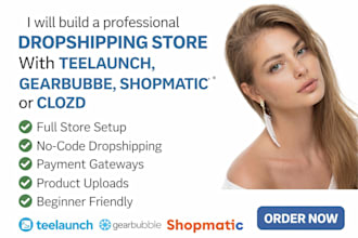 setup ecommerce dropshipping teelaunch gearbubble shopmatic clozd website store