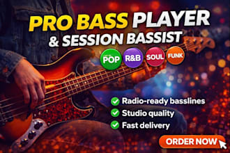 be your professional session bass player for pop, rnb, soul, rock, funk