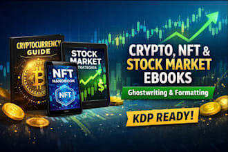 ghostwrite and format cryptocurrency nft and stock market ebook for amazon KDP